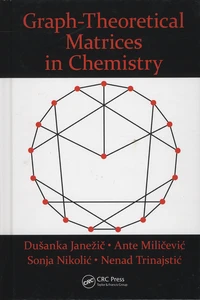 Graph-Theoretical Matrices in Chemistry