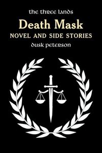 Death Mask: Novel and Side Stories (The Three Lands)