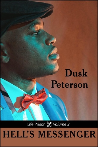  Dusk Peterson - Hell's Messenger (Life Prison, Volume 2) - Turn-of-the-Century Toughs, #8.