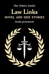 Law Links: Novel and Side Stories (The Three Lands)
