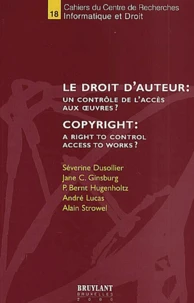 Le droit d'auteur : un contrôle de l'accès aux oeuvres ?