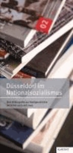 Düsseldorf im Nationalsozialismus - Eine Bibliographie zur Stadtgeschichte zwischen 1933 und 1945.