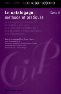 Le catalogage : méthode et pratiques