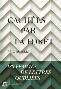 Cachées par la forêt