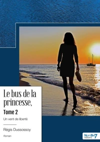 Le bus de la princesse Tome 2