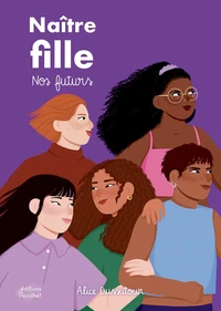 Naître fille - Nos futurs