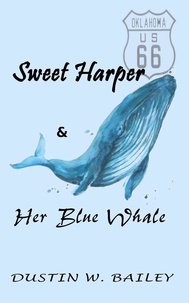  Dustin Bailey - Sweet Harper and Her Blue Whale.