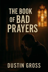 The Book of Bad Prayers