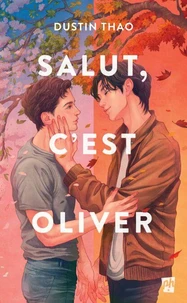 Salut, c'est Oliver