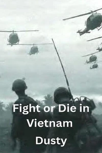 Fight or die in Vietnam