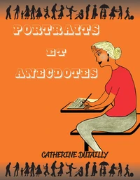 Portraits et anecdotes