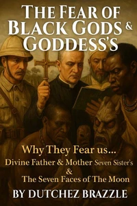 The Fear of Black Gods and Goddesses