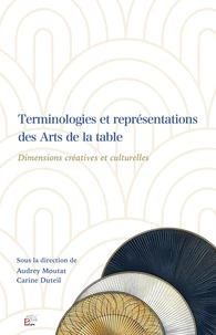 Les terminologies et représentations des arts de la table