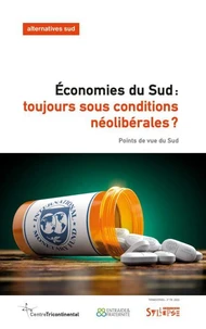 Économies du Sud : toujours sous conditions néolibérales ?