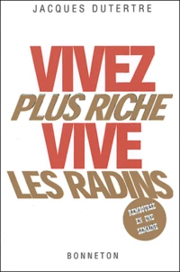 Vivez plus riche, vive les radins