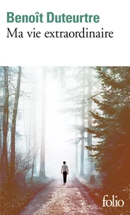 Ma vie extraordinaire
