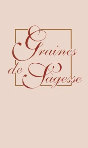 Graines De Sagesse Coffret 5 Volumes : Volume 1, Dis-Moi Papy ! Volume 2, N'Aie Pas Peur... Je Suis La ! Volume 3, Quand Fleurit Le Desert. Volume 4, Comme Des Ronds Dans L'Eau. Volume 5, Comme Un Parfum De Rose