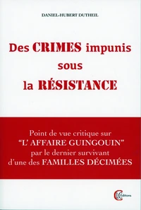 Des crimes impunis sous la Résistance