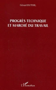 Le progrès technique et marché du travail