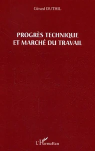 Le progrès technique et marché du travail