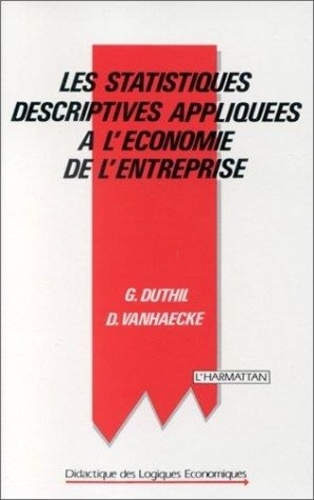  Duthil - Les Statistiques Descriptives Appliquees A L'Economie De L'Entreprise.