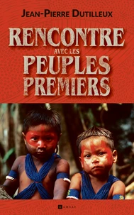 Rencontre avec les peuples premiers