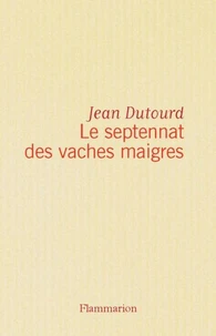Le Septennat des vaches maigres