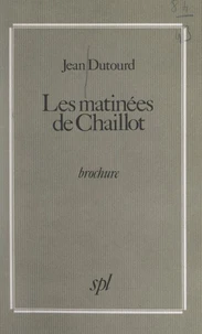 Les matinées de Chaillot
