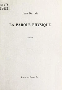 La Parole physique
