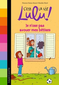 Je n'ose pas avouer mes bêtises !