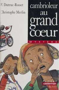Cambrioleur au grand coeur
