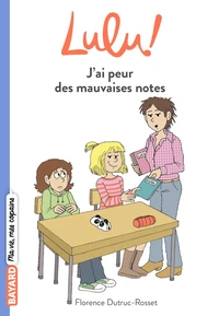 J'ai peur des mauvaises notes