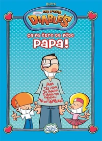 Ca va être ta fête papa !
