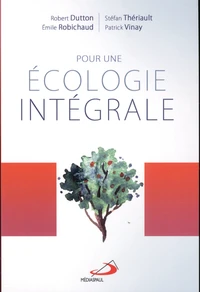 Pour une écologie intégrale