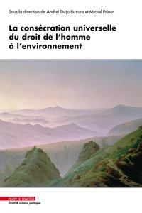 La consécration universelle du droit de l'homme à l'environnement