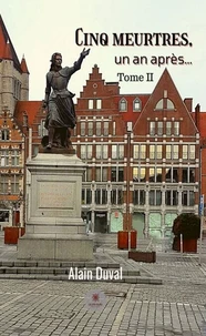 Cinq meurtres, un an après...