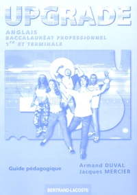 Anglais Bac pro 1e et Tle Upgrade