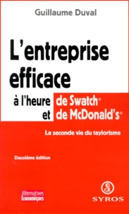 L'entreprise efficace à l'heure de Swatch et de McDonald's.