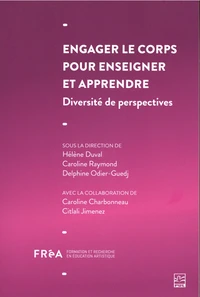 Engager le corps pour enseigner et apprendre