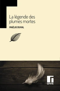 La Légende des plumes mortes