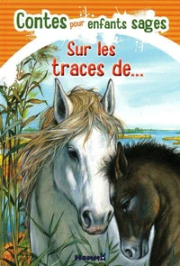 Sur les traces de ..contes pour enfants sages