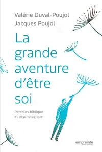 La grande aventure d’être soi