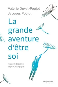 La grande aventure d’être soi