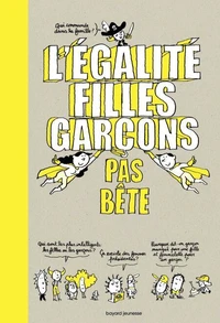 L'égalité filles-garçons pas bête