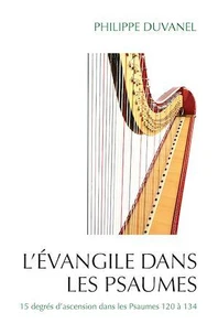 L'Evangile dans les Psaumes
