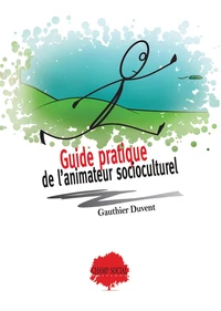 Guide pratique de l'animateur socioculturel