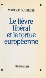 Le Lièvre libéral et la tortue européenne
