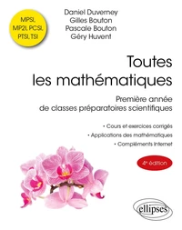 Toutes les mathématiques MPSI, MP2I, PCSI, PTSI, TSI