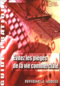 Evitez les pièges de la vie commerciale