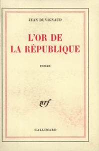 L'or de la république